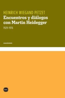 encuentros y dialogos con martin heidegger 1929-1976-heinrich wieland-9788496859029