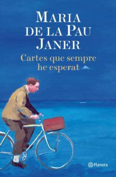 cartes que sempre he esperat-maria de la pau janer-9788497082129