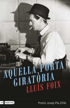 aquella porta giratoria (ebook)-lluis foix-9788497102629