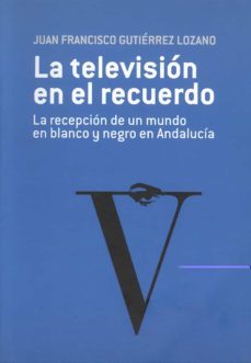 la television en el recuerdo-9788497471329