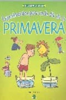 experimentos para cada dia de la primavera-9788497542029