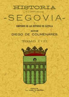 historia de la insigne ciudad de segovia (2 vols.) (ed. facsimil)-diego de colmenares-9788497612029