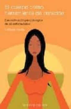 el cuerpo como herramienta de curacion: descodificacion psicobiol ogica de las enfermedades-9788497772129