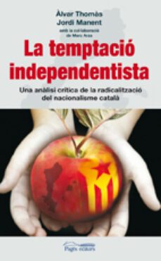 la temptacio independentista-alvar thomas-jordi manent-9788497799829