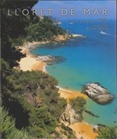 lloret de mar (ed. bilingue castellano- ingles)-joan domenech i moner-9788497851329