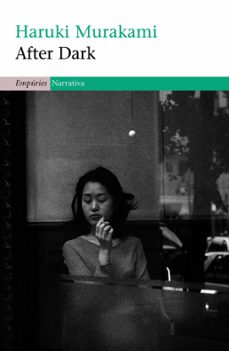after dark (edició en català)-haruki murakami-9788497878029