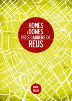 homes i dones pels carrers de reus-enric tricaz-9788497916929