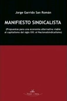 manifiesto sindicalista (2ª ed.)-jorge garrido san roman-9788498218329