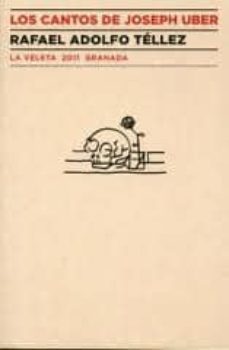 cantos de joseph uber-rafael adolfo tellez-9788498368529
