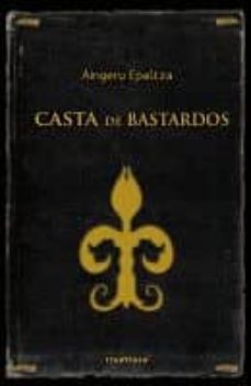 casta de bastardos-aingeru epaltza-9788498430929