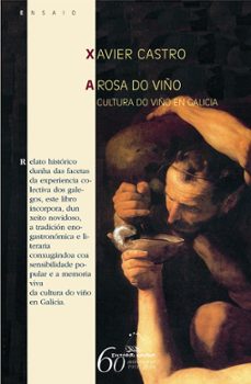 rosa do viño. a cultura do viño en galicia-9788498652529