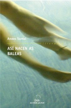 asi nacen as baleas (ebook)-anxos sumai-9788498658729