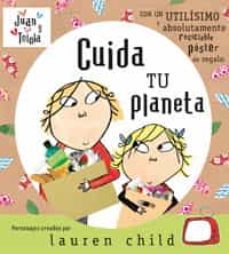 cuida tu planeta-lauren child-9788498670929