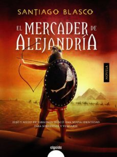 el mercader de alejandría-santiago blasco-9788498779929
