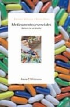 medicamentos esencias: historia de un desafio-fernando antezana-xavier seuba-9788498880229