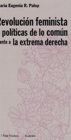 revolucion feminista y politicas de lo comun frente a la extrema derecha-9788498888829