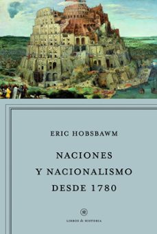 naciones y nacionalismo desde 1780-9788498925029