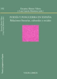 poesia y posguerra en españa: relaciones literarias, culturales y sociales-9788498951929