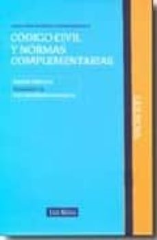 codigo civil y normas complementarias  (2ª ed.)-9788498980929