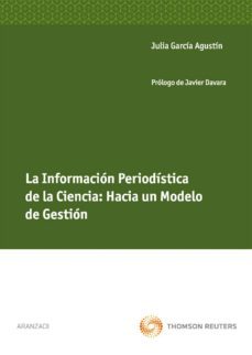 informacion periodistica de la ciencia: hacia un modelo de gestio n-9788499039329