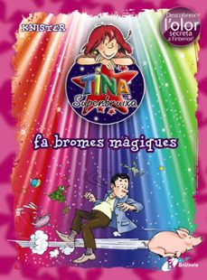 tina superbruixa fa bromes magiques (olor y color)-9788499061429