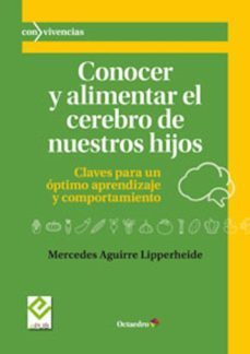 conocer y alimentar el cerebro de nuestros hijos (ebook)-mercedes aguirre lipperheide-9788499217529