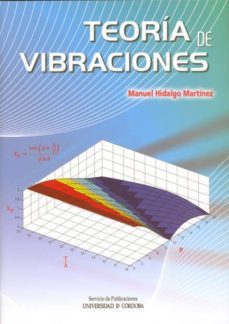 teoria de vibraciones-manuel hidalgo martinez-9788499270029