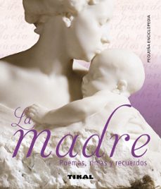 la madre. poemas, rimas y recuerdos-9788499282329