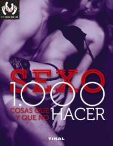 sexo: 1.000 cosas que hacer y que no hacer-paola groppo-9788499284729