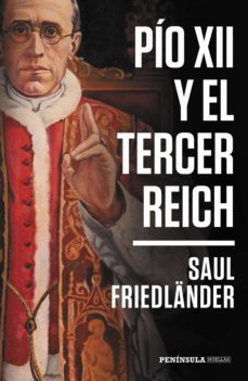pio xii y el tercer reich (ebook)-saul friedlander-9788499427829