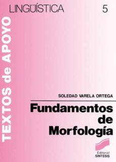 fundamentos de morfologia (ebook)-soledad varela ortega-9788499580029