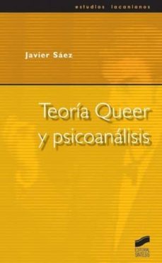 teoria queer y psicoanalisis (ebook)-javier saez-9788499582429
