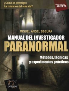 manual del investigador paranormal-miguel angel segura-9788499672229