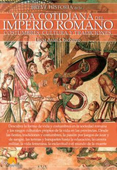 breve historia de la vida cotidiana del imperio romano (ebook)-lucia avial chicharro-9788499679129