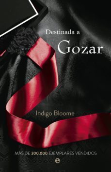 destinada a gozar (ebook)-indigo bloome-9788499706429