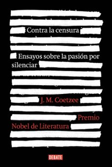 contra la censura: ensayos sobre la pasion por silenciar-9788499925929