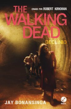 declinio - the walking dead - vol. 5 (ebook)-jay bonansinga-robert kirkman-9788501104229