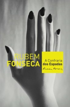 a confraria dos espadas (ebook)-rubem fonseca-9788520940129