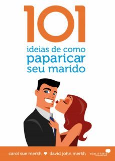 101 ideias de como paparicar seu marido (ebook)-david e carol sue merkh-9788524304729