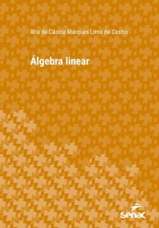 algebra linear (ebook)-rita de cássia marques lima de castro-9788539646029