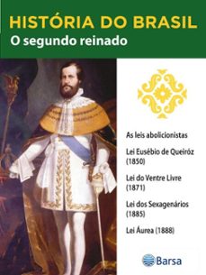 historia do brasil - livro ii - o segundo reinado as leis abolicionistas (ebook)-editora planeta do brasil-9788542235029