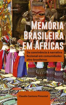 memoria brasileira em africas (ebook)-claudio santana pimentel-9788546206629