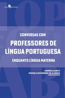 conversas com professores de lingua portuguesa enquanto lingua materna (ebook)-andréia kanitz-michele mafessoni de almeida-9788546227129