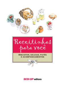 receitinhas para voce - biscoitos, geleias, pates e acompanhamentos (ebook)-9788550407029