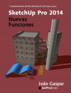 sketchup pro 2014 nuevas funciones (ebook)-joao gaspar-9788561453329