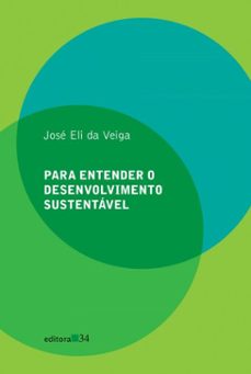 para entender o desenvolvimento sustentavel (ebook)-josé eli da veiga-9788569841029