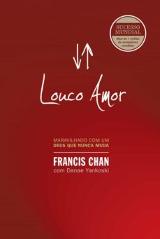 louco amor (ebook)-francis chan-9788573257229