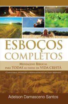 esboços e sermes completos para ocasies e datas especiais (ebook)-adelson damasceno santos-9788574593029