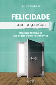 felicidade sem segredos (ebook)-pe. flávio sobreiro-9788576779629