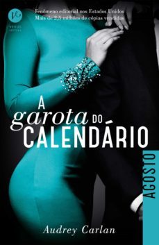 a garota do calendario: agosto (ebook)-audrey carlan-9788576865629